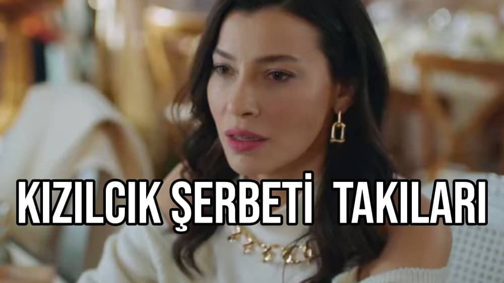 Kızılcık Şerbeti Takıları